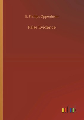 E. Phillips Oppenheim | False Evidence | Taschenbuch | Englisch (2018) | 188 S.