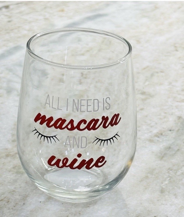 “All Mascara And Wine”.Steamless 15.5oz Decor All Occasion Glass