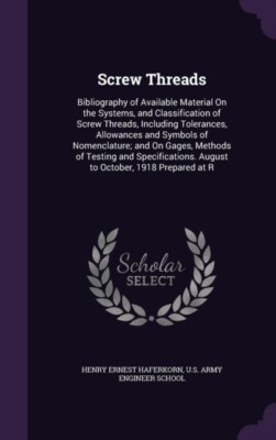 Haferkorn - Screw Threads  Bibliography of Available Material On the S - X555z