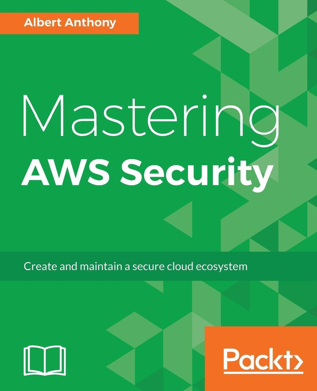 Thumbnail - Albert Anthony | Mastering Aws Security | Taschenbuch | Englisch