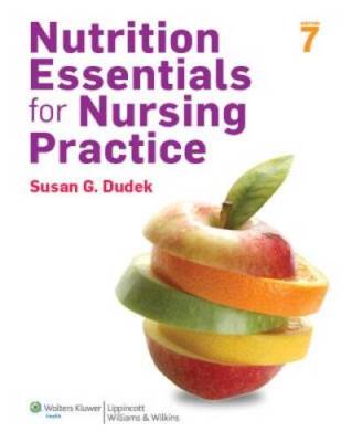 Nutrition Essentials for Nursing Practice, 7th Edition - Paperback - GOOD
