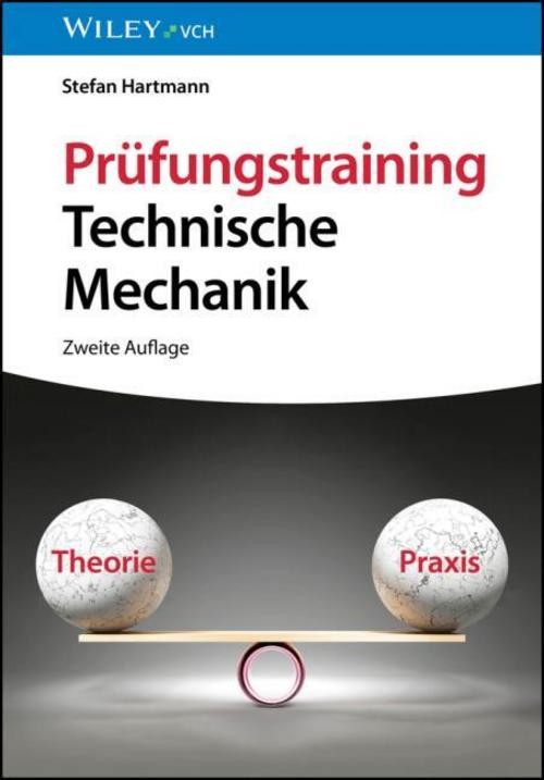 Prüfungstraining Technische Mechanik Stefan Hartmann
