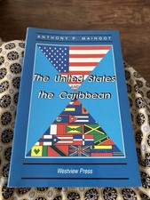 The United States and the Caribbean : Challenges of an Asymmetric, 1994 First Ed