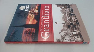 The Changing Face Of Grantham by Pinchbeck, John Hardback Book The Fast Free