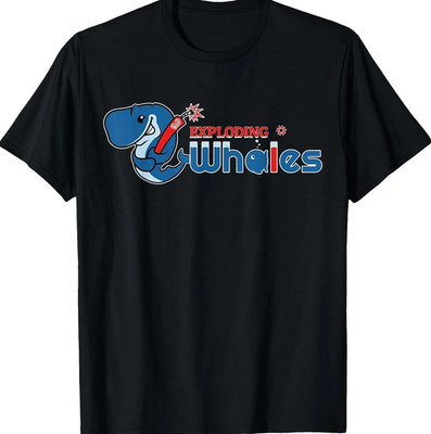 Exploding Whales: It's a Real Thing! - Funny Whale Joke Cotton Tee All sizes