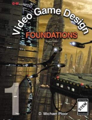 Video Game Design Foundations Paperback D. Michael Ploor