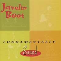 Javelin Boot - Fundamentally Sound - Cd - G3Z