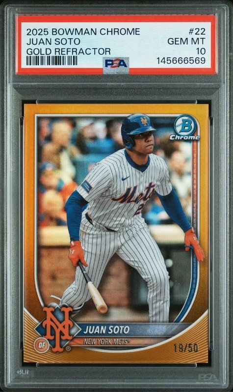 2025 Bowman Chrome #22 Gold Refractor /50 Juan Soto PSA 10