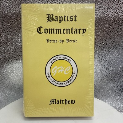 Baptist Commentary Book of Matthew by Albert Garner & J  C Howes HC   NEW SEALED