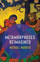 Michael Marder - Metamorphoses Reimagined - Paperback - G245Z