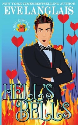 Hell's Bells (Welcome to Hell, Band 7) Eve Langlais