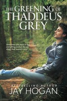 The Greening Of Thaddeus Grey Jay Hogan Taschenbuch Englisch 2026