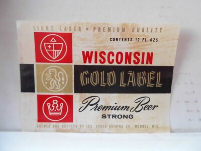 WISCONSIN GOLD LABEL STRONG 12 OZ BEER LABEL~HUBER BRG, MONROE, WIS | eBay