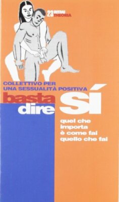 Basta dire sì. Quel che importa è come fai quello che fai Misiti, M.