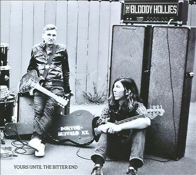 Yours until the Bitter End by The Bloody Hollies (CD, 2011)