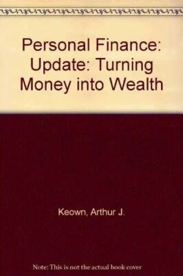 Personal Finance: Update: Turning Money into Wealth - Hardcover - VERY GOOD