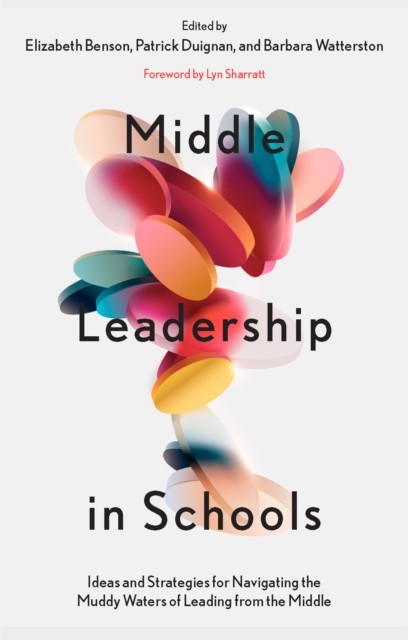 Middle Leadership in Schools: Ideas by Elizabeth BensonPatrick D (PB 2024) - Image 8