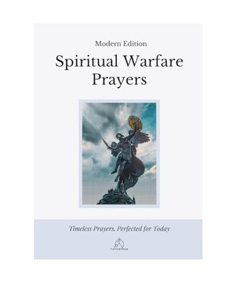 Spiritual Warfare Prayers: Modern Edition - Overcome Anxiety, Loneliness, Tempta
