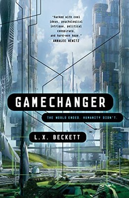 Gamechanger, Beckett, L X