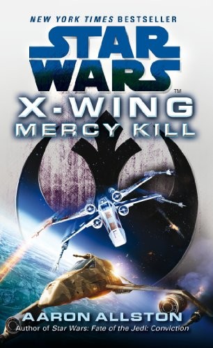 Star Wars: X-Wing: Mercy Kill by Aaron Allston (PB 2013) - Image 7