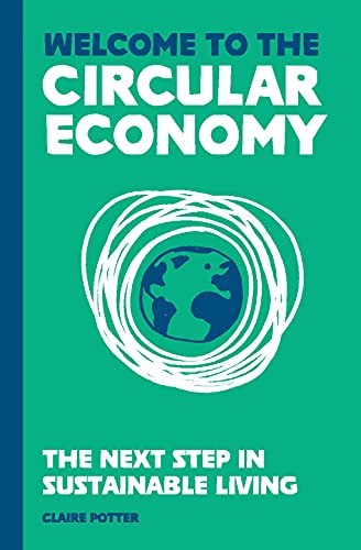 The Circular Economy (for regular people): How to Live Sustainably. Potter** - Image 7