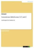 Generationen Babyboomer, X, Y Und Z
