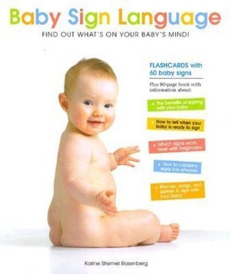 Baby Sign Language: Find Out Whats On Your Babys Mind - Hardcover - VERY GOOD