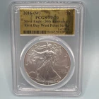 2016 (W) Silver Eagle $1 First Day Strike 30th Anniversary PCGS MS70 Gold Label