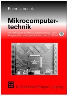 Mikrocomputertechnik: mit kompletter Entwicklungsumgebun... | Buch | Zustand gut