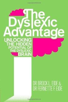 The Dyslexic Advantage: Unlocking the Hidden Potential o... | Buch | Zustand gut