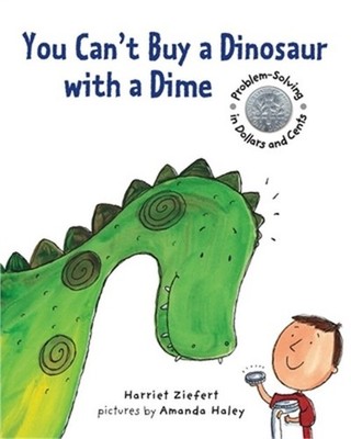 You Can't Buy a Dinosaur with a Dime: Problem-Solving in Dollar and Cents (Paper