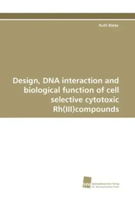 Ruth Bieda | Design, DNA interaction and biological function of cell...
