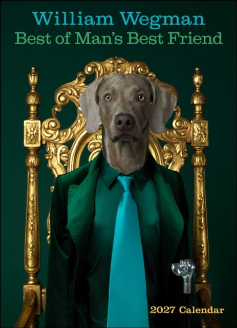 Best Of Man's Best Friend 2027 Wall Calendar William Wegman - Image 3