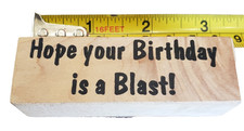 Stampa Rosa 111763 Hope your birthday is a blast rubber stamp