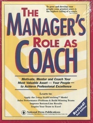 The Manager's Role As Coach: Powerful Team-Building & Coaching Skills for Manage