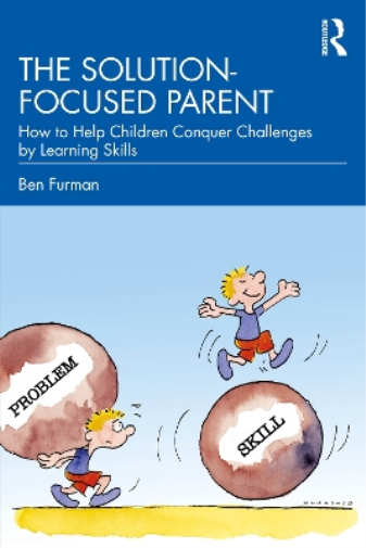 Ben Furman The Solution-focused Parent (Tascabile)