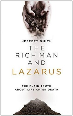 THE RICH MAN AND LAZARUS By Jeffery Smith *Excellent Condition*