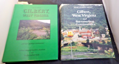 Gilbert West Virginia Local History Books-Volume 1 and 2-Darrell Brumfield