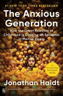 The Anxious Generation: How the Great Rewiring of Childh... | Buch | Zustand gut