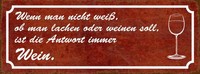 Holzschild 10X27 Cm Wenn Man Nicht Weiß Antwort Wein Spruch Zitat Deko Geschenk