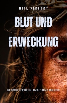 Bill Vincent Blut und Erweckung (Hardback) (UK IMPORT)