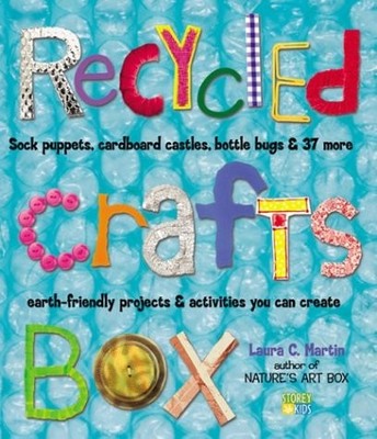 RECYCLED CRAFTS BOX By Laura C. Martin - Hardcover