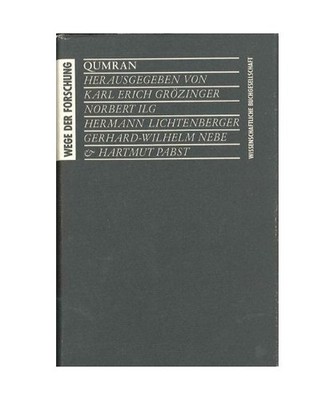 Qumran, Hrsg. v. Grözinger, K E /Ilg, N /Lichtenberger, H /Nebe, G W /Pabst, H