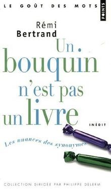 Un bouquin nest pas un livre : Les nuances des syn... | Buch | Zustand sehr gut