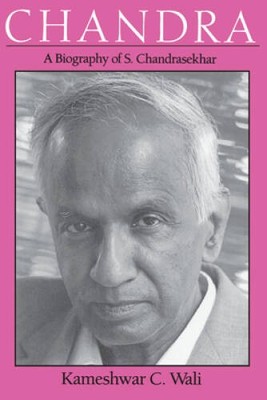 Chandra: A Biography of S. Chandrasekhar (Centennial Publications of The  - GOOD