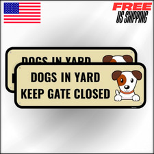 Dog In Yard Keep Gate Closed Sign Aluminum Funny Cute Please Close Gate Sign 2Pc
