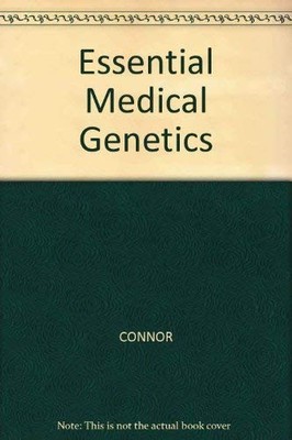 Essential Medical Genetics,CONNOR- 9780632013319
