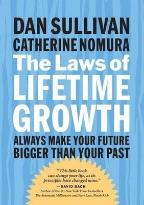 The Laws of Lifetime Growth (Bk Life),Dan Sullivan