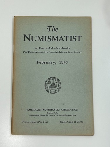 Vintage February 1945 The Numismatist American Numismatic Association Monthly