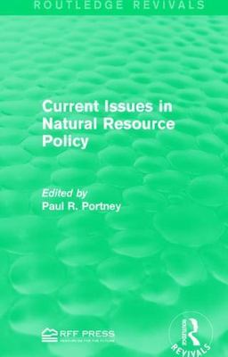 Current Issues in Natural Resource Policy, Paperback by Portney, Paul R. (EDT...